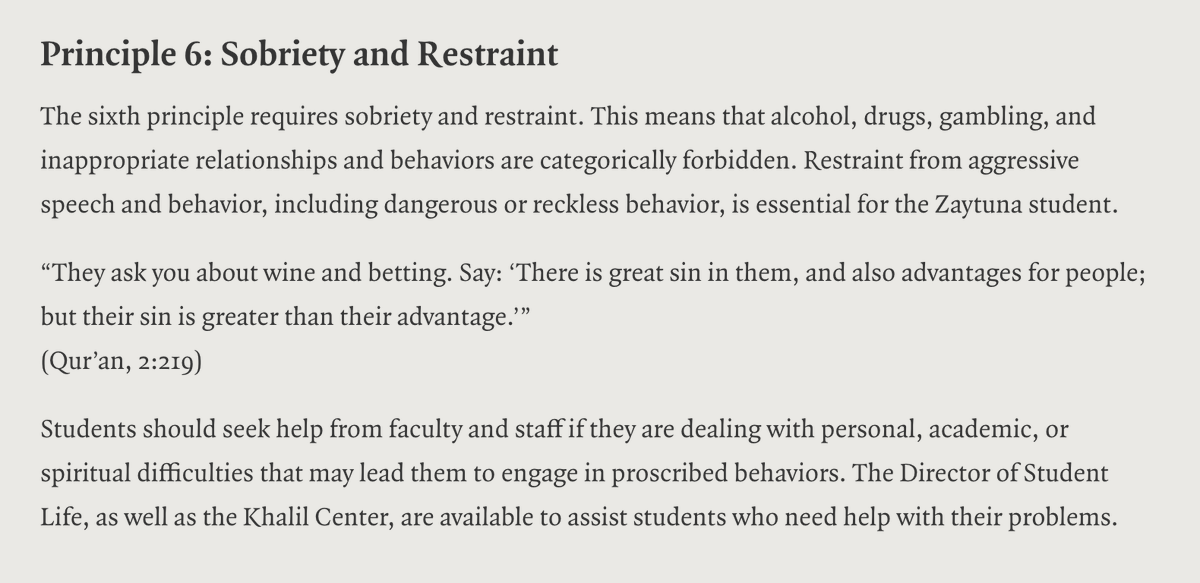 2/5 There are pledges various universities have, Zaytuna College the first accredited Muslim college in the US has a six step 'honor code' which has to be adhered to on and off campus. It includes rules for: “Modesty & Propriety in Dress and Behavior” & “Sobriety & Restraint”