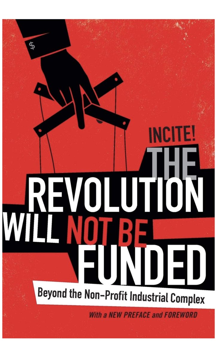 The revolution will not be funded by Incite collective (I couldn't stop reading this one).