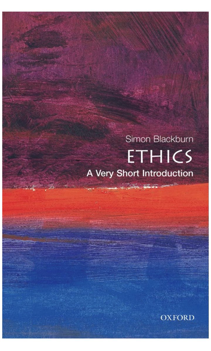 Ethics by Simon Blackburn (part of a series of shorts - like Ken Burnetts short fundraising series).