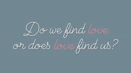 I think it's always love that finds. What do you think? Also, don't forget to watch the premier of our new video with @hellyshah_99 titled, 'Love Finds You', tomorrow at 11 am!