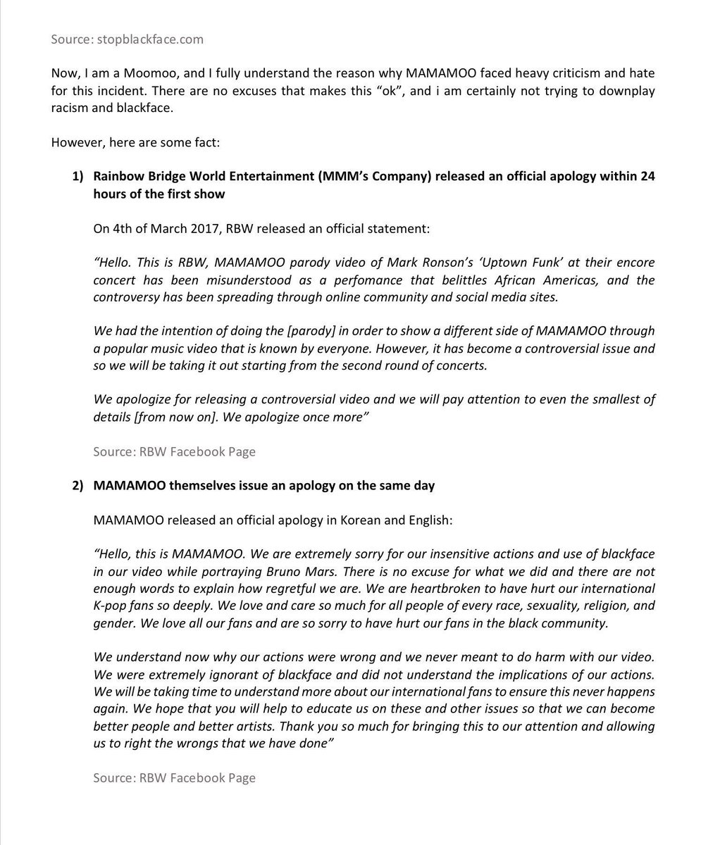 Black/brown faceIn 2017, Mamamoo did a Bruno Mars skit in which they painted their faces to portray Bruno and his backup singers/dancers. Fans immediately contacted the company, and RBW and Mamamoo apologized to the black community for their ignorant actions multiple times.