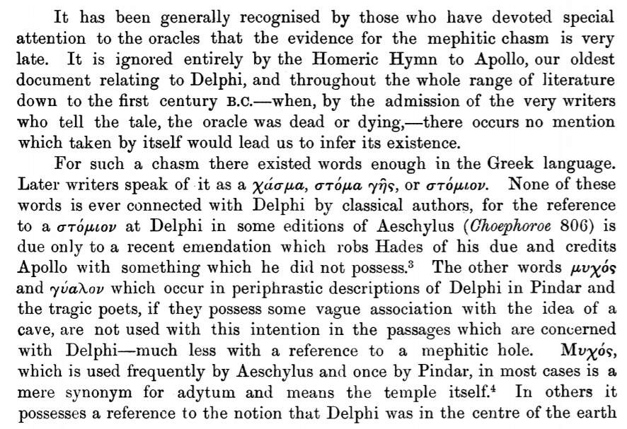 Well, this case rested cold until excavations at Delphi began in the 19th centuryThe scholar, A.P. Oppé, wrote an article in 1904 disproving these “traditional accounts” of a chasm or vaporsHe plausibly argues these are mythical exaggerations or poetic metaphors/20