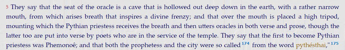 Several ancient sources describe the prophetic nature of the waters, vapors, chasms, and caves associated with the oracleThe geographer Strabo (9.3.5) describes a cave and a breath from the earth that “inspires a divine frenzy”/17