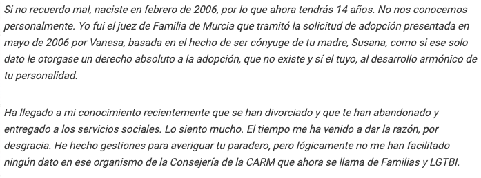 Ha publicado en multitud de medios de extrema derecha y en facebook que el tenía razón al hacer lo que hizo porque finalmente se ha demostrado que no eran aptas pues han abandonado a la menor. No contento con inventarse esto le escribe una carta abierta en los medios a la niña,