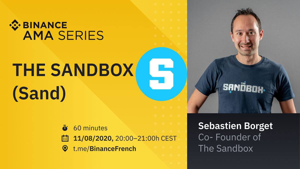 📢Nouvelle AMA avec le dernier projet choisi par Binance Launchpad <a href="/TheSandboxGame/">The Sandbox</a>.

Rejoignez-nous pour un AMA avec Sébastien Borge co-fondateur de The Sandbox et français 🇫🇷

600$ de SAND à gagner!

📆11/08/2020 à 20h CEST
📍 t.me/BinanceFrench