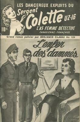 A number of these pulps—many more than in the US—were about women: AC-12, top spy for the government; Colette, hard-boiled private eye & counter-intelligence spy; Lise aka Agent Z; Lulu, “the Researcher of Love,” enthusiastically enjoying her youth w/whatever boy comes along. 17