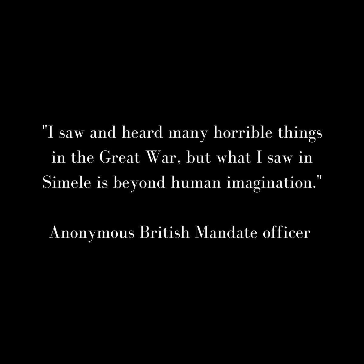 Accounts from Eyewitnesses of the Simele Massacre: