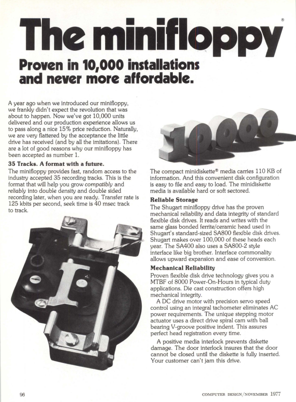 this 1977 Shugart ad for the SA400 minifloppy (5 1/4") is interesting because the drive has 35 tracks, not 40 tracks like later drives. also the head actuator (pictured) uses a spiral cam.