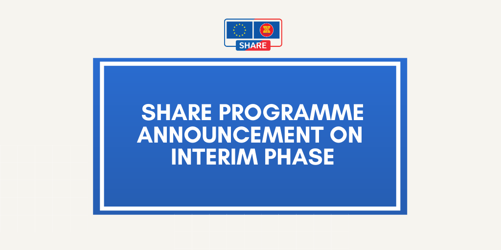 SHARE_ASEAN's tweet photo. As of June 30th 2020 the SHARE programme has entered an interim phase prior to the beginning of an upcoming two-year extension.

The announcement letter on Interim Phase is available at https://t.co/TmtGIJleF7 https://t.co/0CDfYAvQ5h