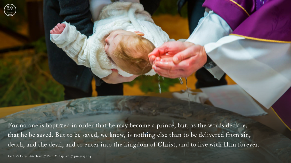 KFUOradio's tweet photo. We are baptized in order to be saved from sin, death, and the devil. What a gift we have from our God! Hear Christ for you today at https://t.co/CNJZkzVCPV. #CatechesisFriday #LargeCatechism https://t.co/m3KjZtf1Dg