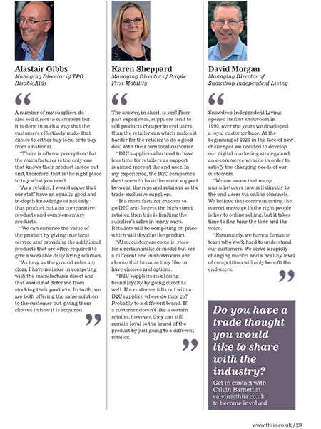 THIIS Magazine (@wwwthiiscouk) on Twitter photo TRADE THOUGHTS: Does a manufacturer selling D2C affect your willingness to work with them? <a href="/LifestyleAndMo/">Lifestyleandmobility</a>'s Darren Macey, <a href="/AbleworldUK/">Ableworld UK Ltd</a>'s Mike Williams, <a href="/TPGDisableAids/">TPG DisableAids</a>' Alastair Gibbs, <a href="/Pfmobility/">PeopleFirstMobility</a>'s Karen Sheppard & <a href="/SnowdropIL/">Snowdrop Independent Living</a>'s David Morgan comment: bit.ly/30s14mY TRADE THOUGHTS: Does a manufacturer selling D2C affect your willingness to work with them? <a href="/LifestyleAndMo/">Lifestyleandmobility</a>'s Darren Macey, <a href="/AbleworldUK/">Ableworld UK Ltd</a>'s Mike Williams, <a href="/TPGDisableAids/">TPG DisableAids</a>' Alastair Gibbs, <a href="/Pfmobility/">PeopleFirstMobility</a>'s Karen Sheppard & <a href="/SnowdropIL/">Snowdrop Independent Living</a>'s David Morgan comment: bit.ly/30s14mY