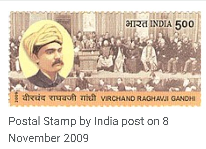 On 8 November 2009, the Indian Postal Department honoured him by issuing a postal stamp with his image(18/n)Source  https://en.m.wikipedia.org/wiki/Virchand_Gandhi