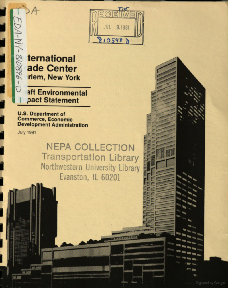 This took many forms. The most prominent was the big project proposed for the east side of the site: the Harlem International Trade Center, a project that was backed especially by Rep. Charles Rangel. 13/