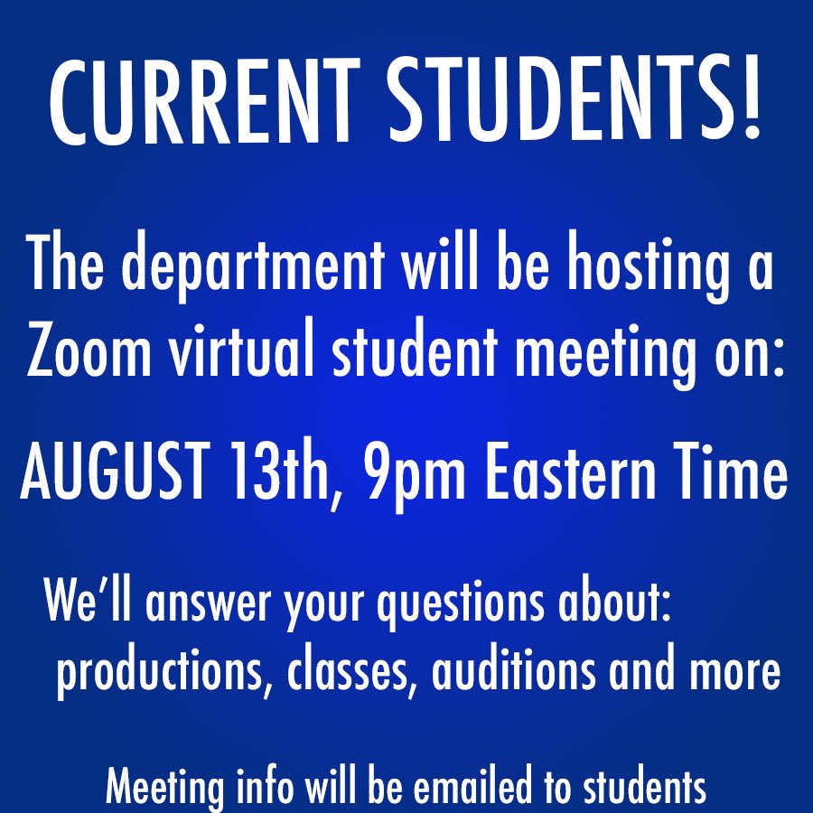 Current students! We will have a Zoom department meeting to answer your questions about the upcoming year. Hope to see you there.