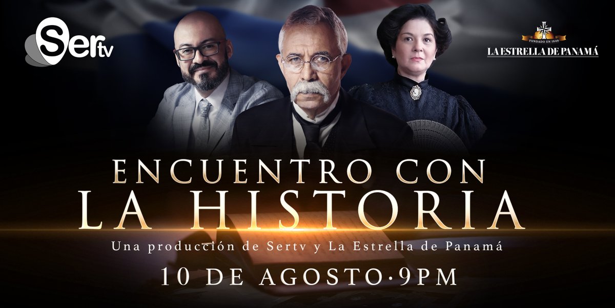 Este lunes revive a Manuel Amador Guerrero y a María Ossa de Amador en un Encuentro con la Historia, ¡Sertv te cuenta la historia de manera diferente! Gran Estreno, lunes 10 de agosto a las 9 PM, por Sertv y nuestras plataformas digitales. #TodosSomosPanamá
