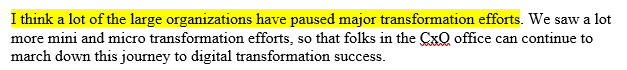 Customers are now slowing down digital transformation efforts, which goes against what mgmt said in Q1...