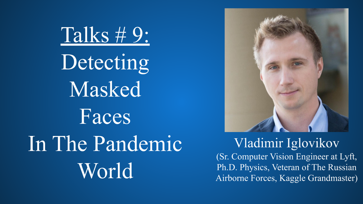 You must have seen a lot of mask detection videos recently. Now learn from the expert, <a href="/viglovikov/">Vladimir Iglovikov</a> in the next session of Talks! 

Google Calendar: bit.ly/3igXCBy

Youtube: youtube.com/watch?v=VAg8pM…

14th Aug. 1800h CET / 2130h IST / 0900h PDT

LIKE.SUBSCRIBE.SHARE.