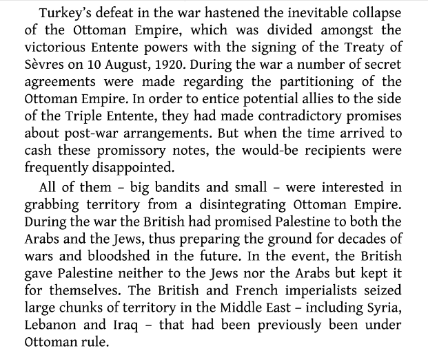 at the heart of most of the conflicts in the Middle East is the legacy of imperialist meddling and the carving up of the region in such a way that would guaranteed the continued domination of the old colonial masters (France and the UK)  https://wellredbooks.net/the-first-world-war-a-marxist-analysis-of-the-great-slaughter.html