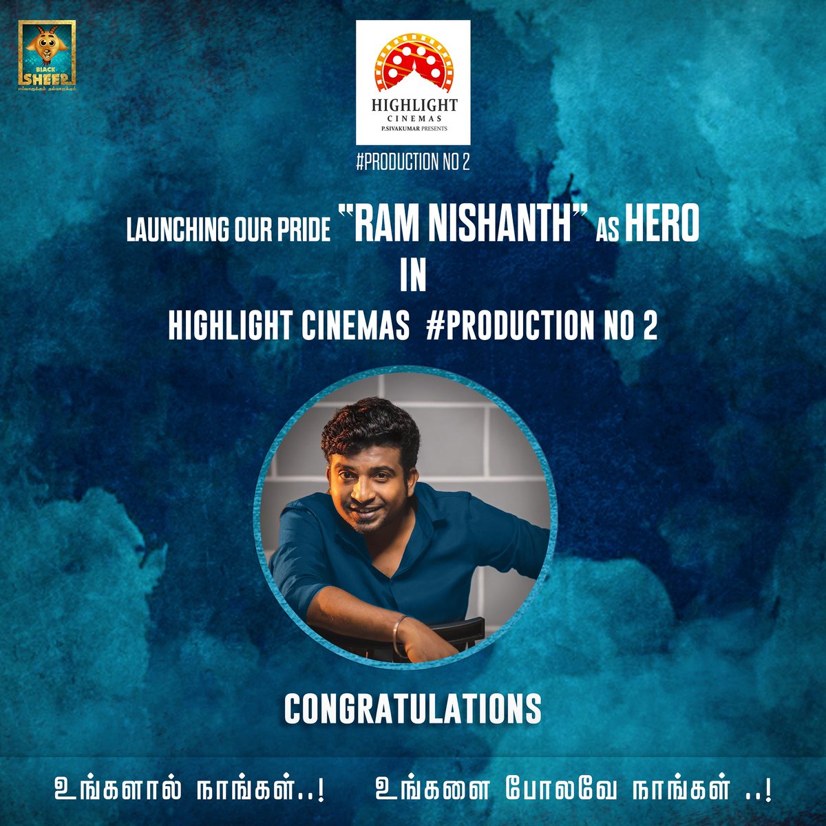 @BlackSheepTamil Wshes....
#HighlightCinemas Next Movie, Directed by #BothanRaj to Feature YouTube Star #RamNishanth of Blacksheep fame.  

@highlightcinema @iampsivakumar  @bothanrajs @RAMNISHANTH13  @UdhayarajO @actormeenesh
@spp_media @PRO_Priya