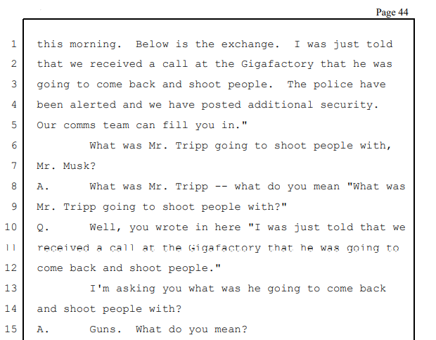 Where Musk admits to emailing the Guardian telling them that he had received word that Tripp was coming back to the Gigafactory to shoot the place up.