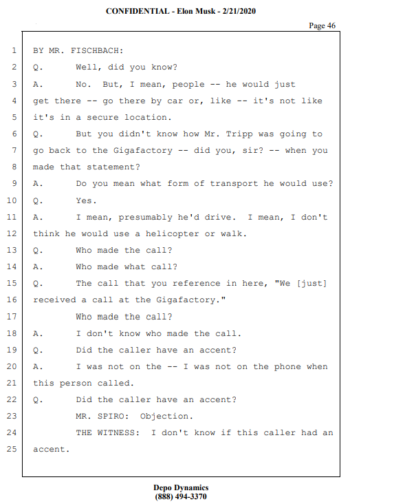 Where Musk states that he was told by security of the call that came into a Tesla call center (he didn't know which) alleging Tripp was coming to the Gigafactory to shoot the place up.