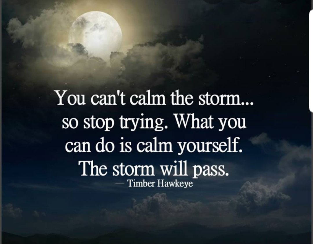 .Right now everyone is going through very rough and stressful situations. In the midst of all this chaos you must be able to quiet your mind. Pray, meditate, refocus. Be grateful for the things you have, and refocus your mind.