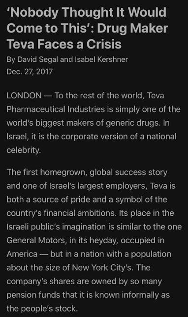 10) Teva holds so much power in Israel that a half day strike closed banks, government institutions and the stock exchange. Remind me, who controls Israel? If the strike is large enough to shut down the government, it impacts Mossad, right?