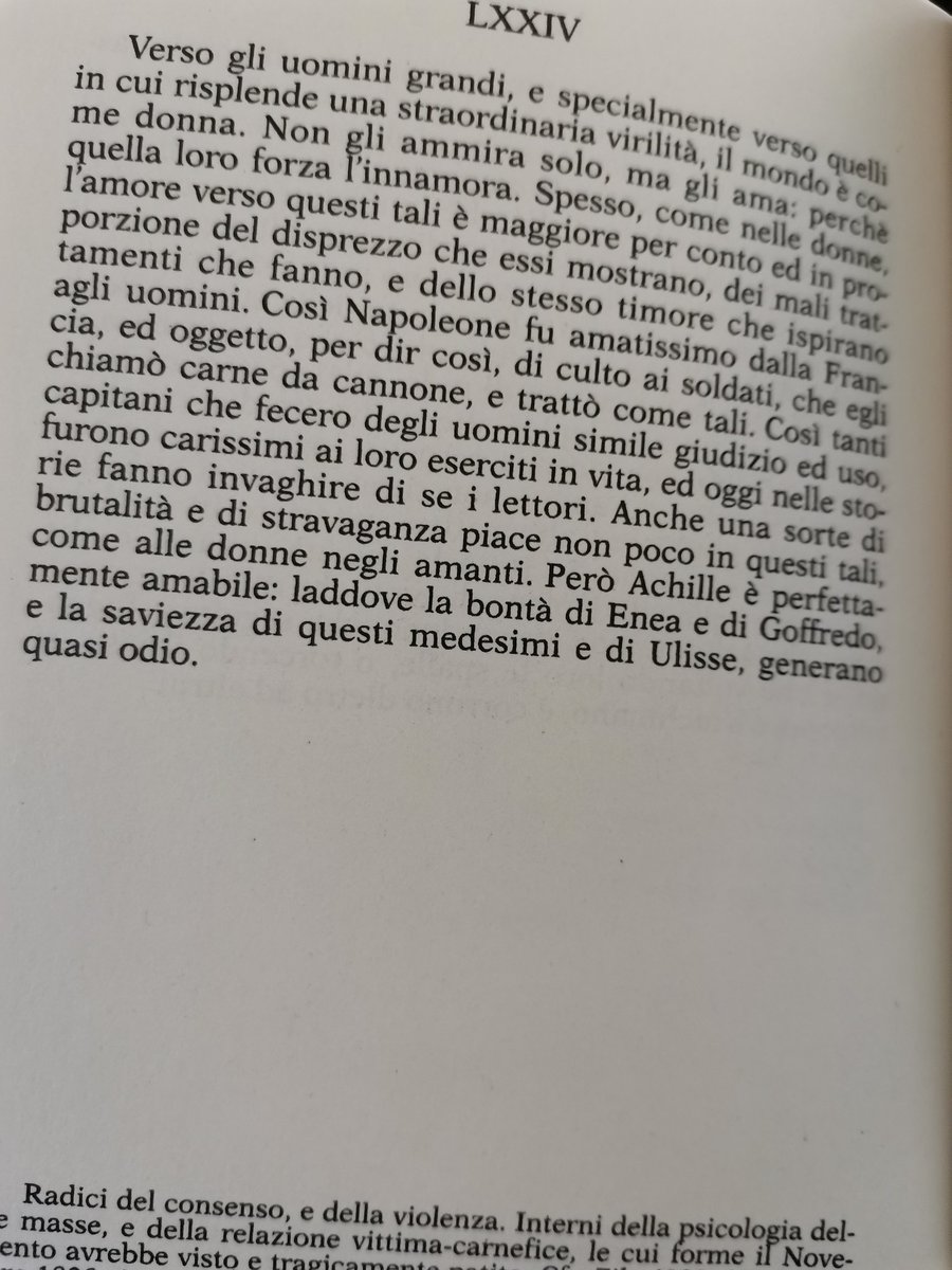 74th thought: "Towards great men, and especially those of an extraordinary virility, the world is like a woman. Not only they are admired, but they are loved: because that kind of force inspires. love. (...) Thus Napoleon was very much loved in France, even by the soldiers."27/n