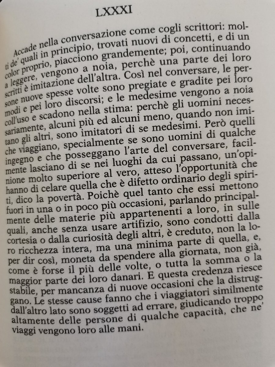 81st thought: "It happens in conversations as much as with writers (...) reading first some new ideas, they please us greatly, we keep reading and get boring, as a part of their writing is a copy of the other. (...) When men do not imitate others, they imitate themselves."29/n