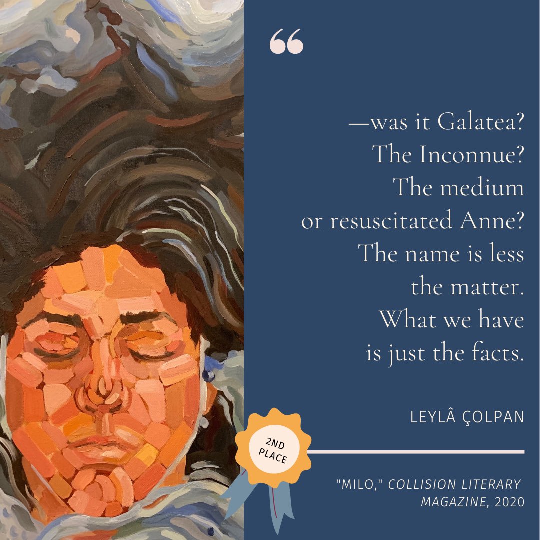 CollisionLitMag's tweet photo. Leyla Çolpan’s poem “Milo” won second place in our 2020 writing contest. Our staff was drawn in by the many layers, from the incisive feminist tone to the wide-ranging cultural and artistic allusions used to represent patterns of violence against the female body and soul. https://t.co/wKCtsFjc4v