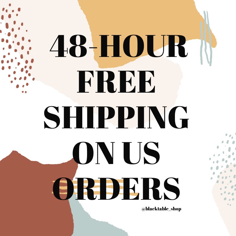BLACKTABLE_SHOP's tweet photo. 🚨48- HOUR FREE SHIPPING ON ALL U.S. ORDERS 🚨 https://t.co/Tfa7feZT6p