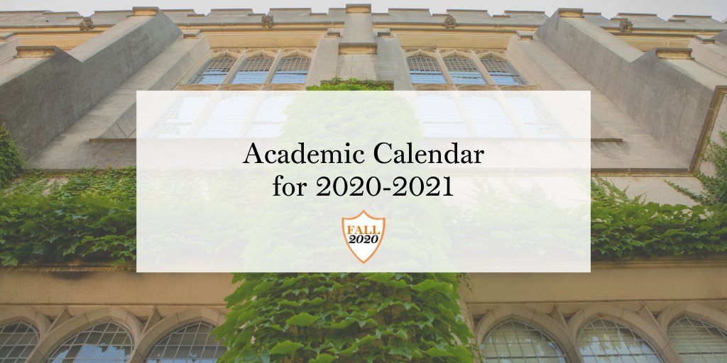 princeton fall 2021 calendar Princeton University On Twitter Academic Calendar Reminder The Fall 2020 Semester Begins On Monday August 31 View The Full 2020 2021 Academic Calendar Https T Co 946xpgspmv Https T Co Olrxtr7qok princeton fall 2021 calendar