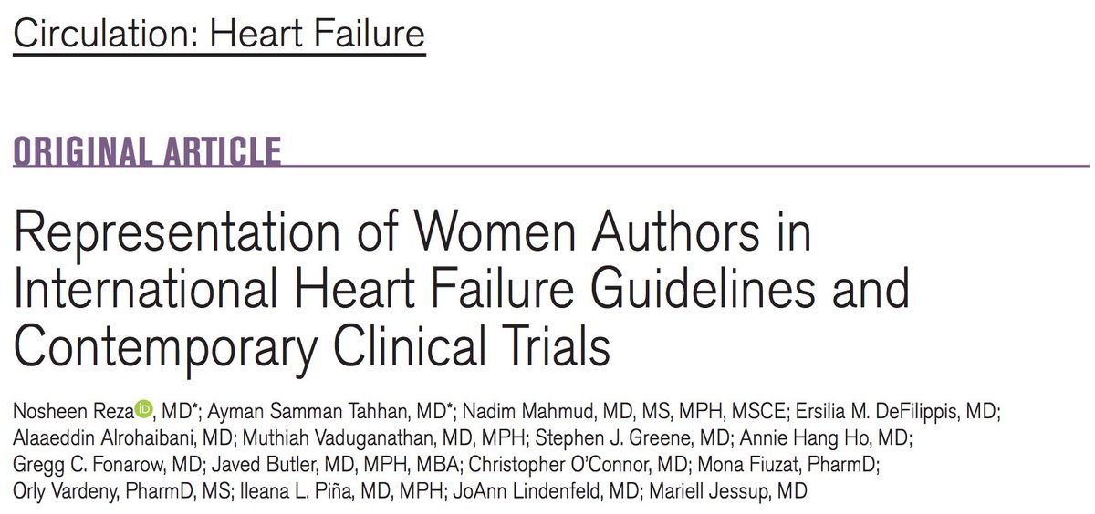 What is the representation of women  in the body of work that influences worldwide  #HeartFailure practice ?Although >1 year from conception to publication, the findings we share in this new work, out now in  @CircHF, are as important as ever https://www.ahajournals.org/doi/10.1161/CIRCHEARTFAILURE.119.006605 1/8: