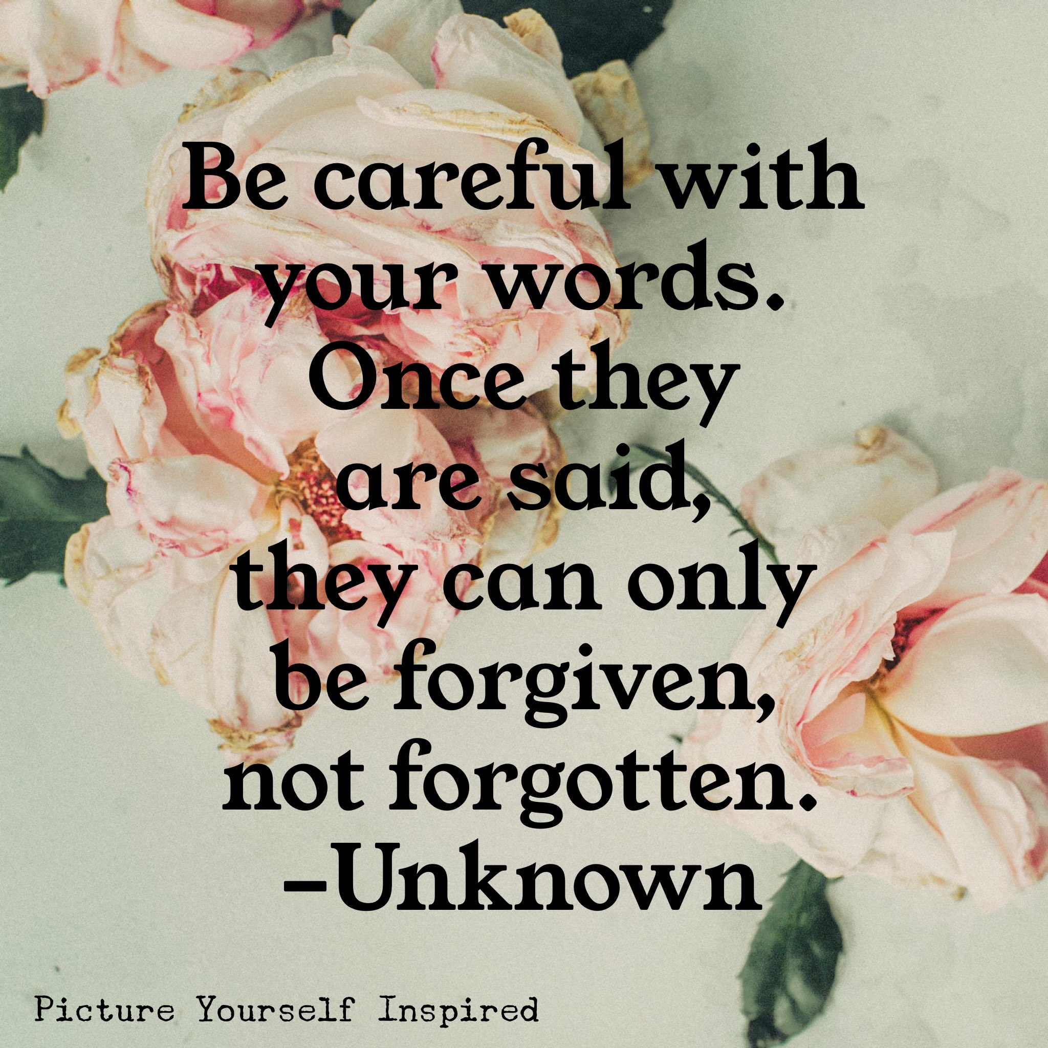 Denise Nehila Be Careful With Your Words Words Quoteoftheday Quote Pictureyourselfinspired T Co Yxf5mxy5hg Twitter