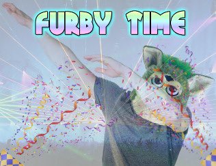 cryinmay's tweet photo. it’s still #FurbyFriday for everyone who lives in time zones that actually matter!!!!! https://t.co/P6MknpnY62