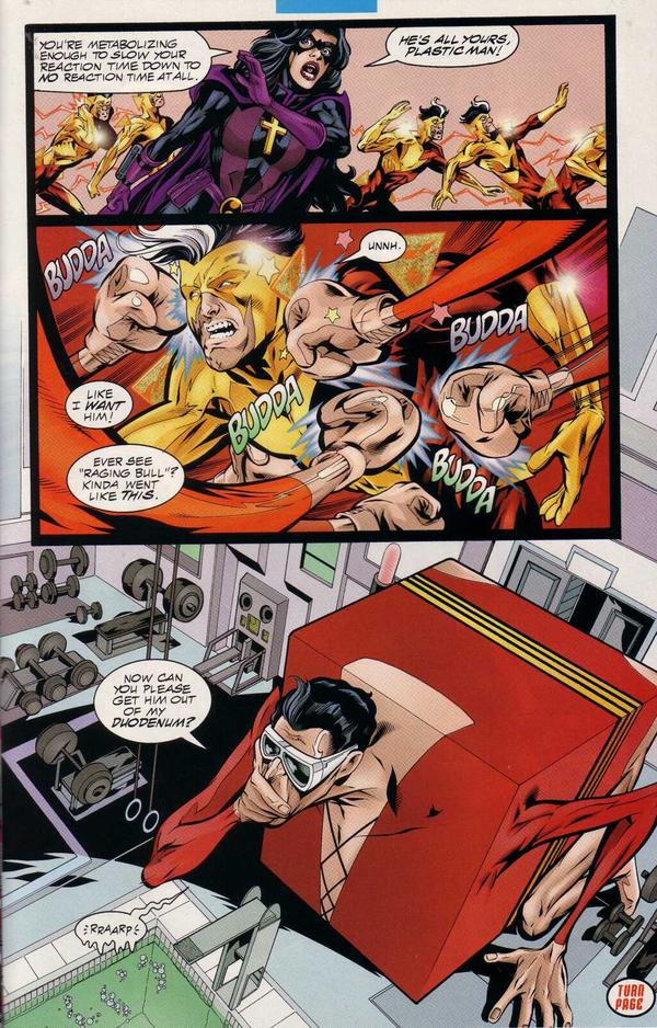 So instead of big 7 we big 14 or so. He use this expanded lineup actually VERY well. Everyone gets a major moment and honestly everyone is fun. Plastic man is actually a major highlight on the team.