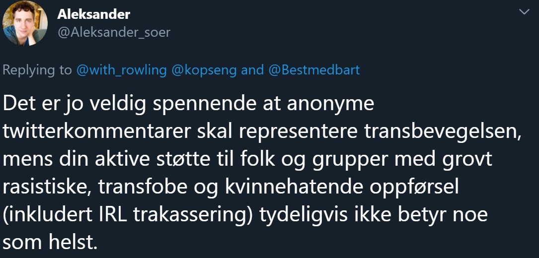 Før jeg svarer på det, her er mer av det samme. Her prøver Aleksander å gjøre meg til rasist, kvinnehater, transfob og trakasserer ved å klistre navnet mitt opp til kontoen til en annen person. Aleksander vet selvsagt at alt det han skriver her er løgn. Men det er ikke viktig.
