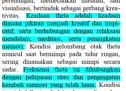 Terus, hubungannya apa?, dalam artikel lain disebutkan bahwa gelombang theta pada otak ini berhubungan pada “pelepasan stres dan pengingatan kembali memori yang telah lama”