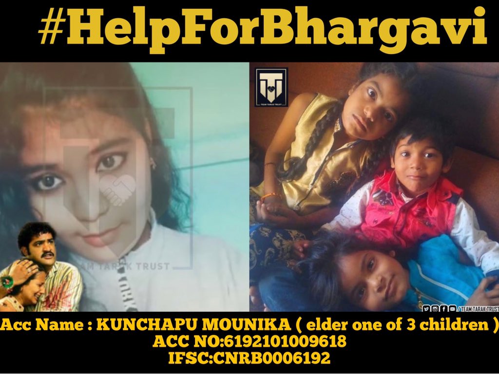 Account Opened On The Name Of @bhargavi_tarak Sister ( Elder in 3 Children ) Within A week It will Be Converted Into Joint Account . IF Any One Intrested To Donate For Bhargavi’s Siblings Donate To This Account ( No Upi ) KUNCHAPU MOUNIKA ACC NO:6192101009618 IFSC:CNRB0006192