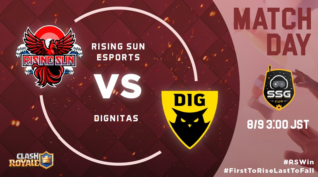 RisingSun_GG's tweet photo. 【クラロワ部門】
@SSGCup
8/9の3:00 AM から Rising Sun Esports vs. Dignitas (@dignitas) の試合があります。
試合の模様は TClapStorm (@TClapStorm) さんの放送で見ることが出来ます!
⚔️ vs. Dignitas
🔜 3:00 AM JST🇯🇵
📺 https://t.co/DSvuZ0GLu4
#FirstToRiseLastToFall
#RSWin https://t.co/0MyRBGl7hs