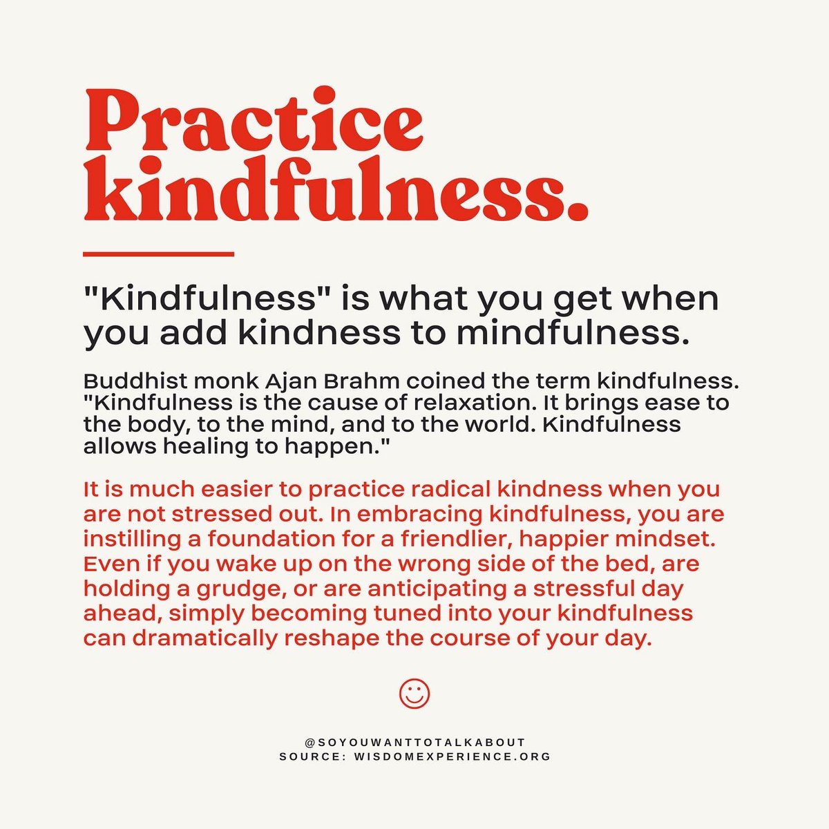 Practice radical kindness every day 
