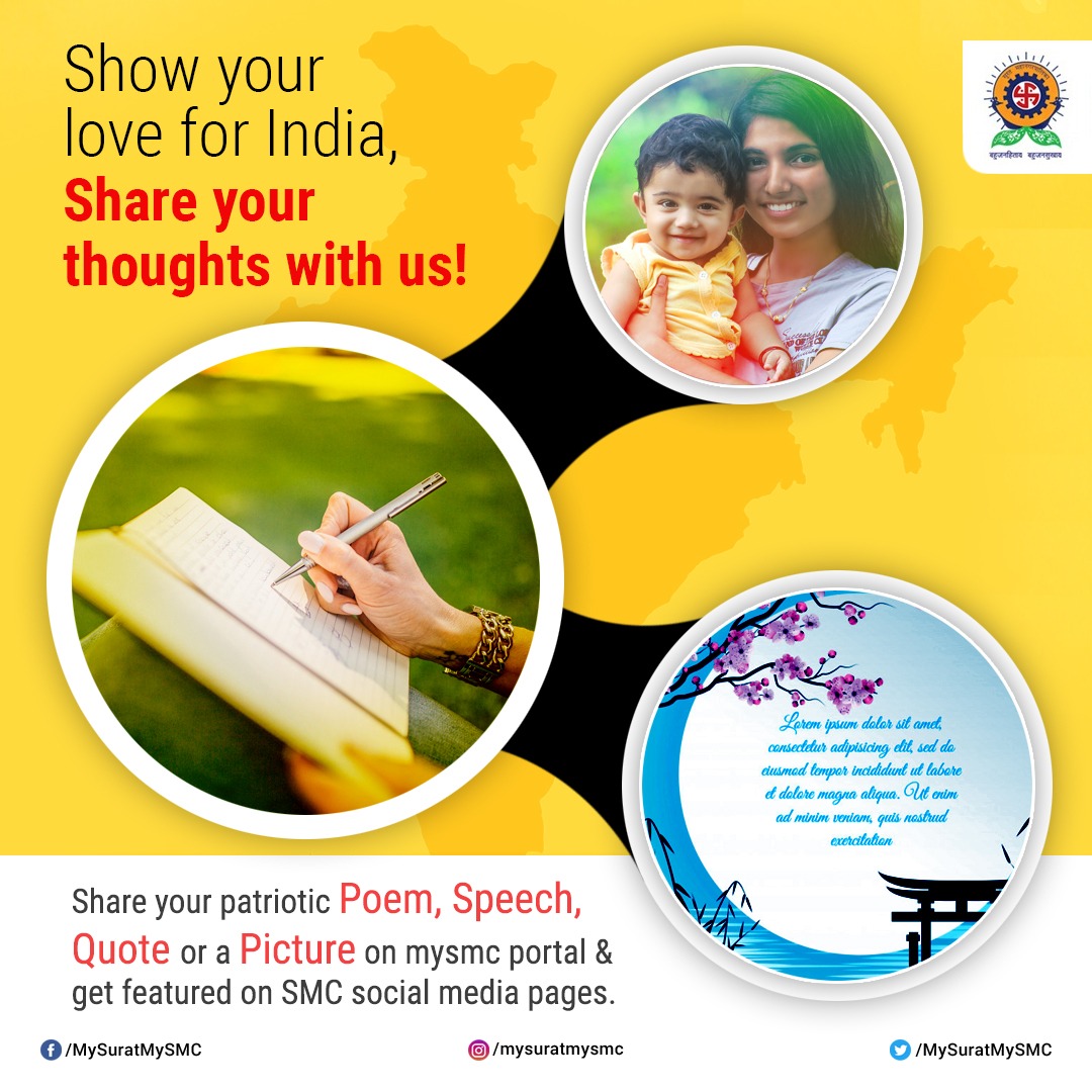 MySuratMySMC's tweet photo. A great opportunity to express your gratitude for our great nation. Share your patriotic poem, speech, quote or a picture on https://t.co/xWdBoGiUyk
#MaruSuratNo1 #independenceday #indiawrites https://t.co/i4Cjp69VKu