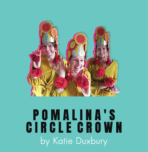 Pomalina's Circle Crown by katie Duxbury. #MakeYourOwn wearable make for this year's Make My Day! at home! 

#GetCreative #Morecambe #CreativePlay