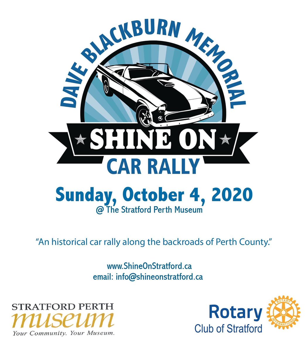 SUNDAY DRIVERS WANTED!
The roads less travelled of Perth County make a great backdrop for the third annual Shine On Dave Blackburn Memorial Car Rally in support of The Stratford Perth Museum &amp; <a href="/RCStratford/">Rotary Club of Stratford</a> on Sun. Oct. 4th. $75 per car (includes driver &amp; navigator).