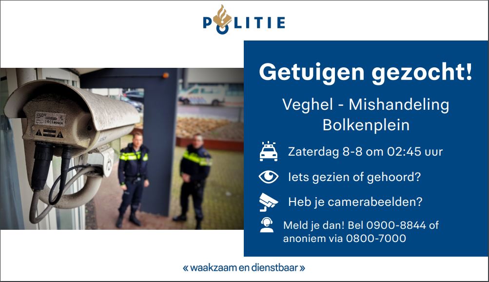 Getuigen gezocht van mishandeling Bolkenplein in #Veghel!
