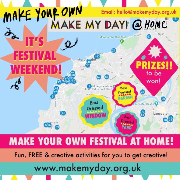 PEOPLE of MORECAMBE and beyond!!
Join in and #MakeYourOwn Festival at home for this year's Make My Day! FREE creative activities on our website and music.
makemyday.org.uk

#GetCreative #CommunityArt #CommunityMatters #CreativeCivicChange #Morecambe