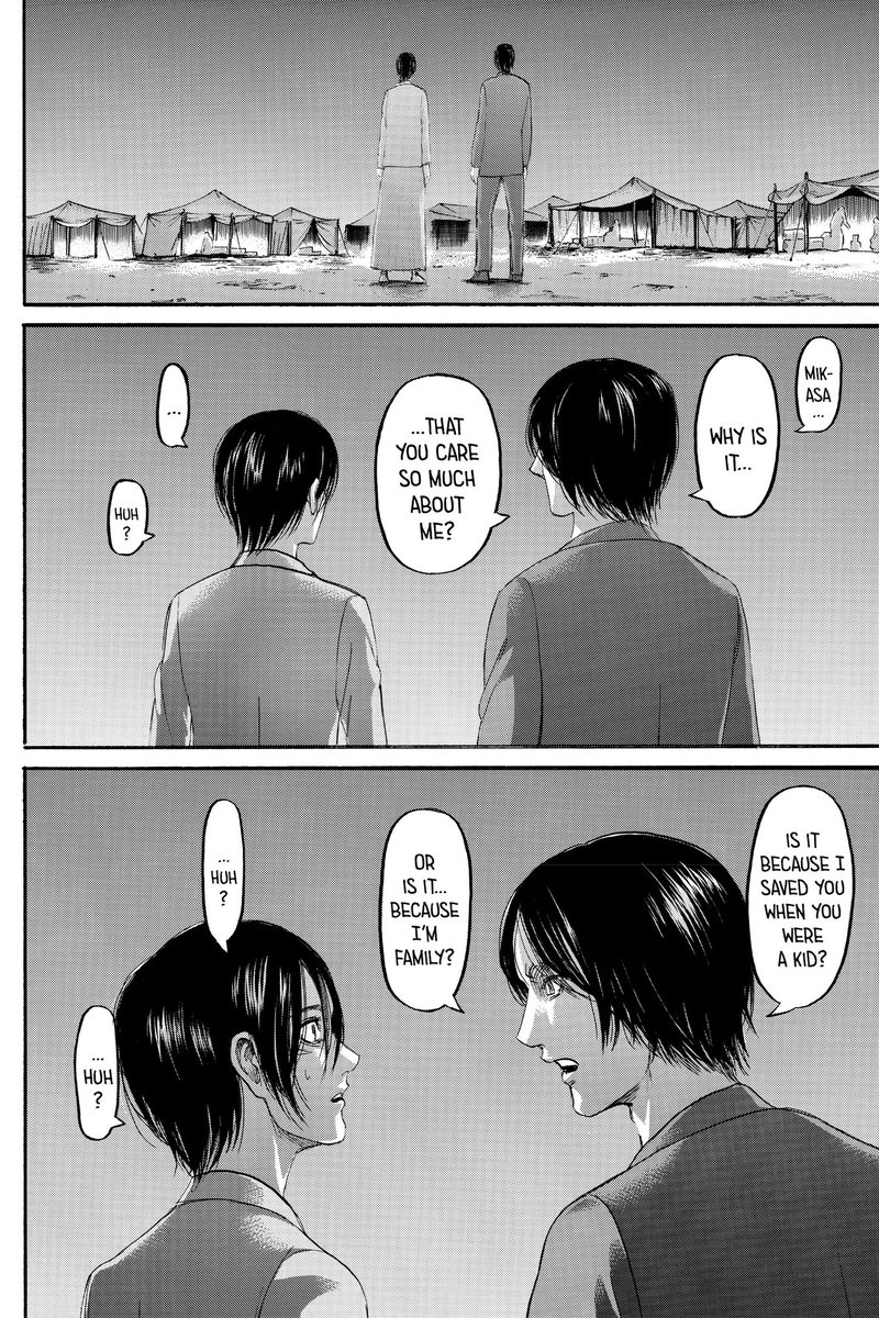 the same familial-answer moment happened again but this time, two of them already understood each other's feelings. but mikasa is still in denial. that's why she still gave the same answer. f a m i l y.