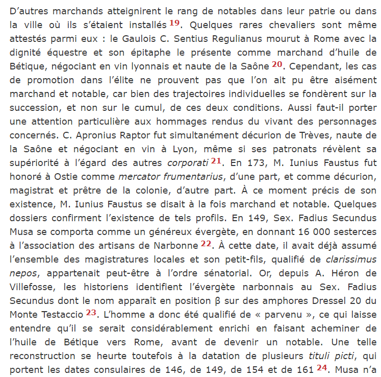 Dans l'Antiquité, on est pas encore sous le capitalisme donc les marchands, même lorsqu'ils s'enrichissent, rentrent assez rarement dans l'élite politique et militaire romaine. https://journals.openedition.org/mondesanciens/1628
