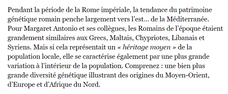 Incroyable : les habitants de Rome seraient des méditerranéens. C'est fou ça, non ? Quelle découverte. Et encore une fois : qui a prétendu le contraire et en quoi c'est censé prouver que la société romaine est cosmopolite ?