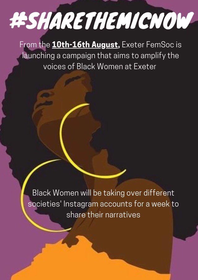 Our society is collaborating with <a href="/ExeterFemSoc/">Exeter FemSoc</a> to be a part of the #sharethemicnow campaign. This campaign is focusing on honouring and amplifying the voices of black women on our campus. This is taking place on our insta stories (<a href="/exetersacsoc/">Exeter Uni SAC Society</a>) so head over to support it! 👀